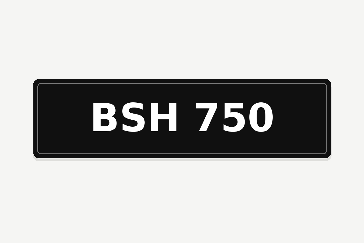 BSH 750 number plate illustration